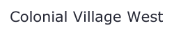 The image displays the text "Colonial Village West" in a dark font on a green background.